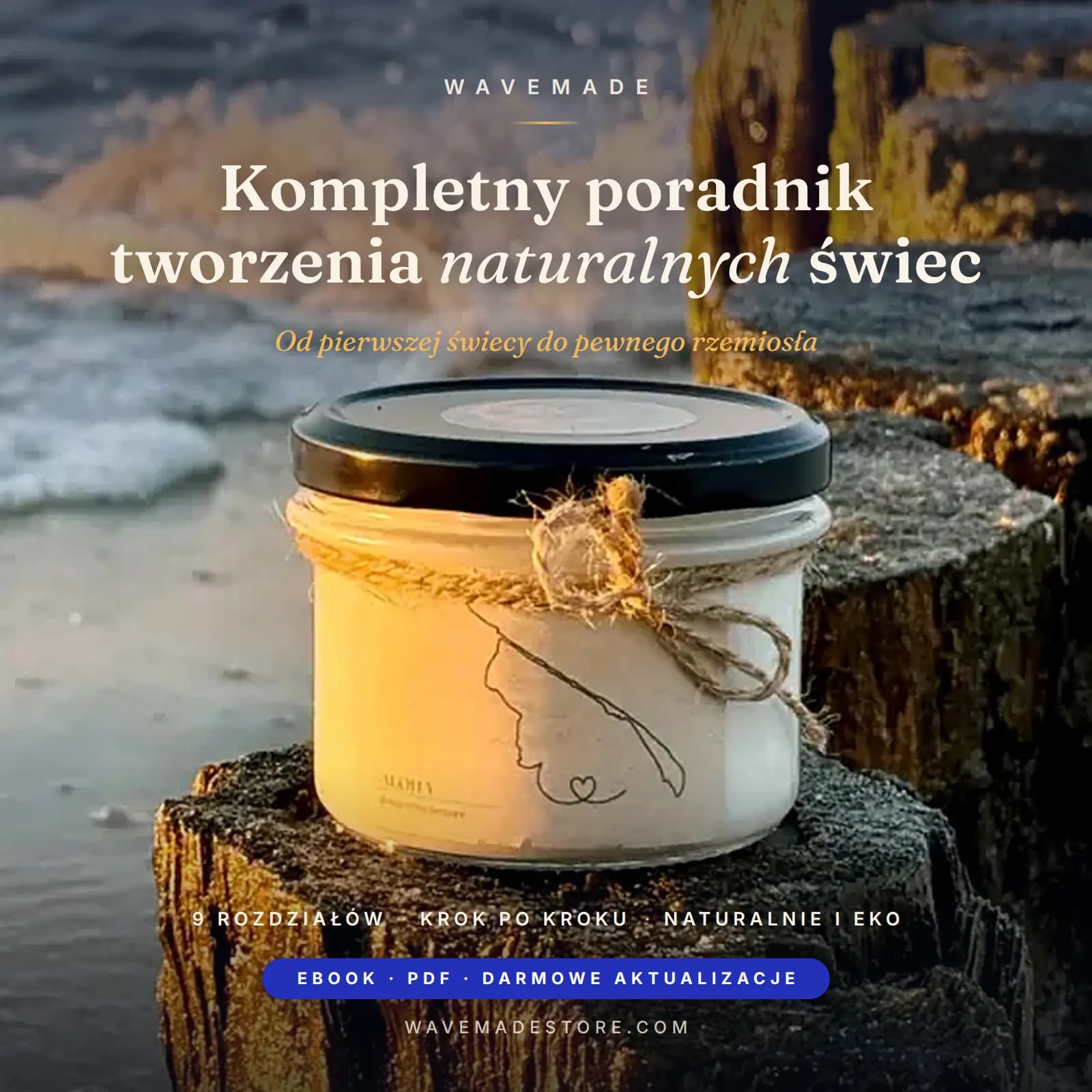 Kompletny Przewodnik Wavemade po Tworzeniu Naturalnych Świec